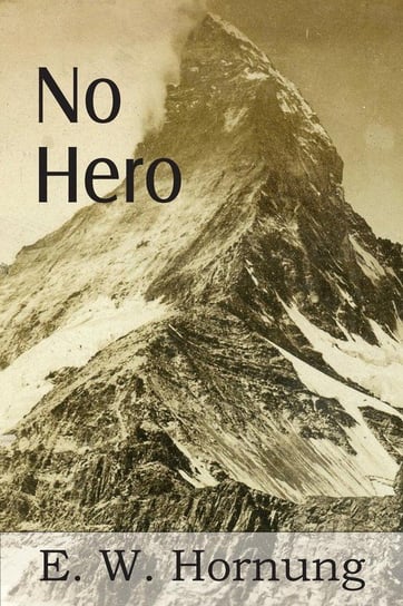 No Hero Hornung E. W.