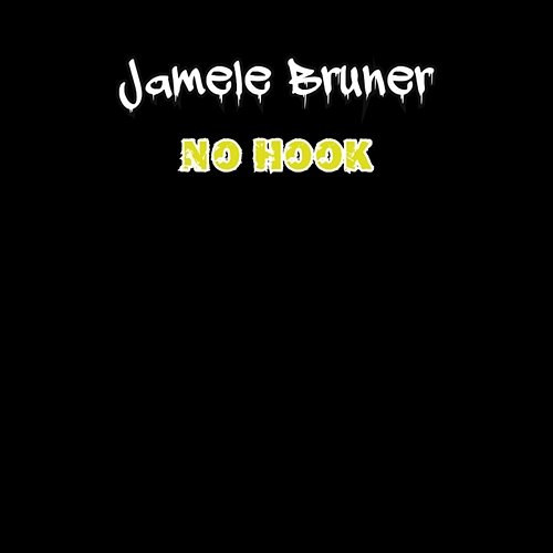No Hook Jamele Bruner
