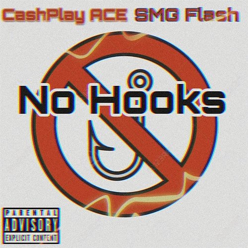 No Hooks SMG Flash feat. CashPlay Ace