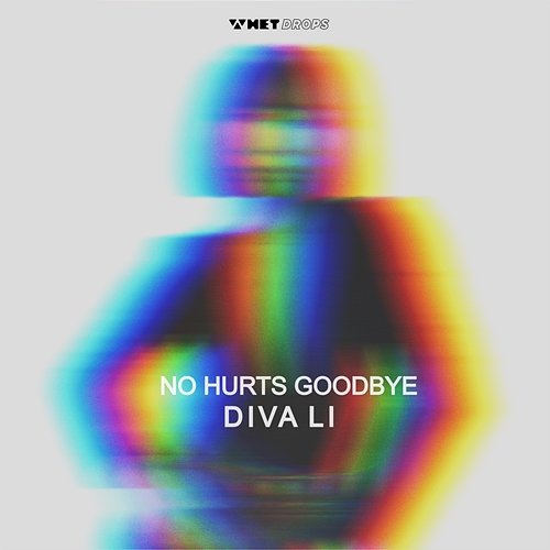 No Hurts Goodbye Diva Li