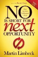 No Is Short for Next Opportunity Limbeck Martin