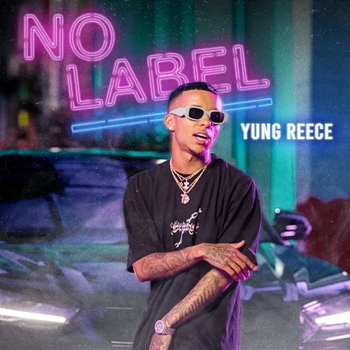 No Label Yung Reece