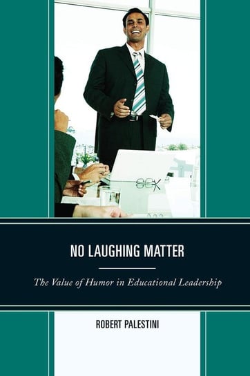 No Laughing Matter Palestini Robert Ed.D