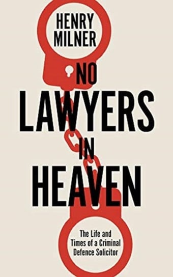 No Lawyers in Heaven Henry Milner