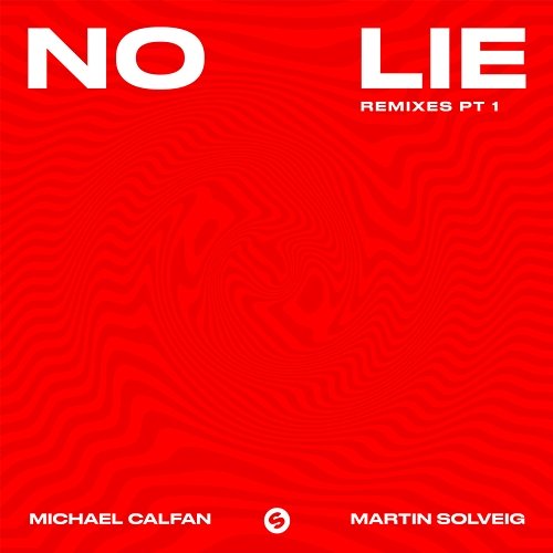 No Lie Michael Calfan & Martin Solveig