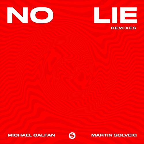 No Lie Michael Calfan & Martin Solveig