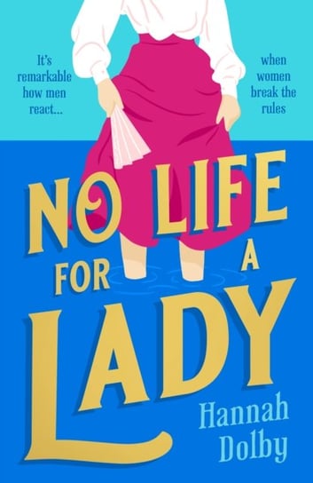 No Life for a Lady Bloomsbury Publishing Plc