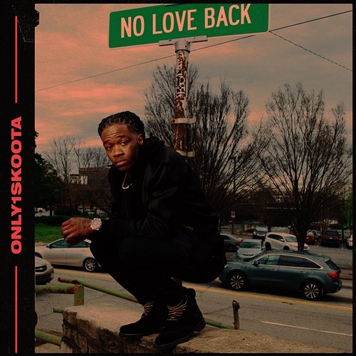 No Love Back - EP Only1Skoota