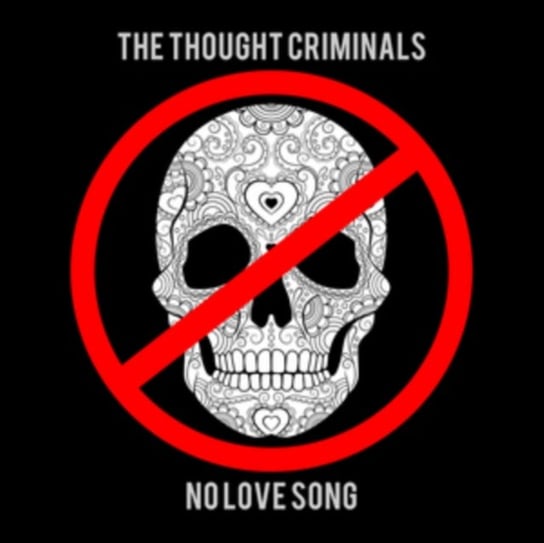 No Love Song (Singiel) The Thought Criminals