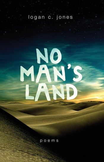 No Man's Land Jones Logan C.