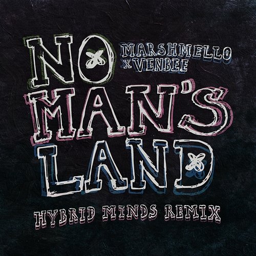 No Man's Land Marshmello, venbee