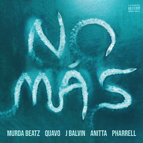 NO MÁS Murda Beatz feat. Anitta, J. Balvin, Pharrell, Quavo