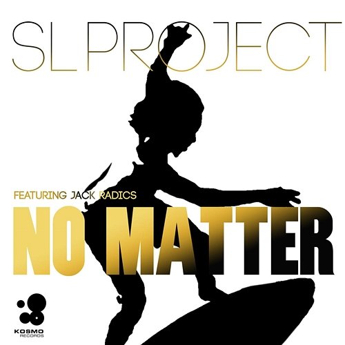 No Matter SL Project feat. Jack Radics