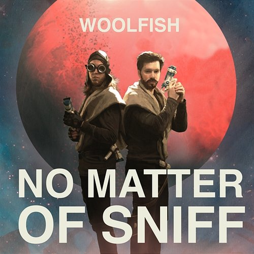 No Matter Of Sniff Woolfish