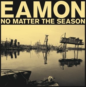 No Matter the Season Eamon