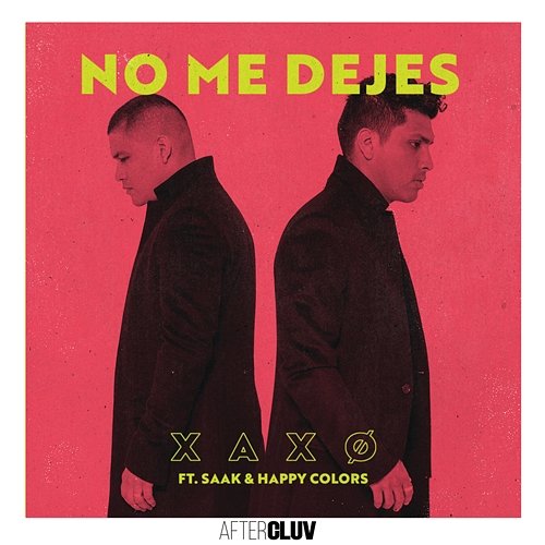 No Me Dejes XAXO feat. Saak, Happy Colors