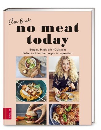 No meat today ZS - Ein Verlag der Edel Verlagsgruppe