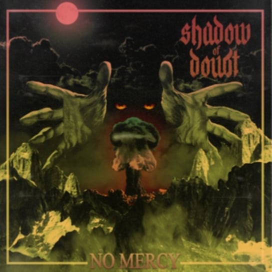 No Mercy Shadow of Doubt