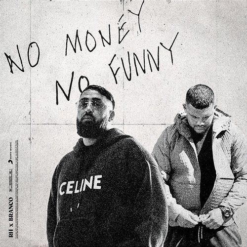 NO MONEY NO FUNNY RH feat. Branco