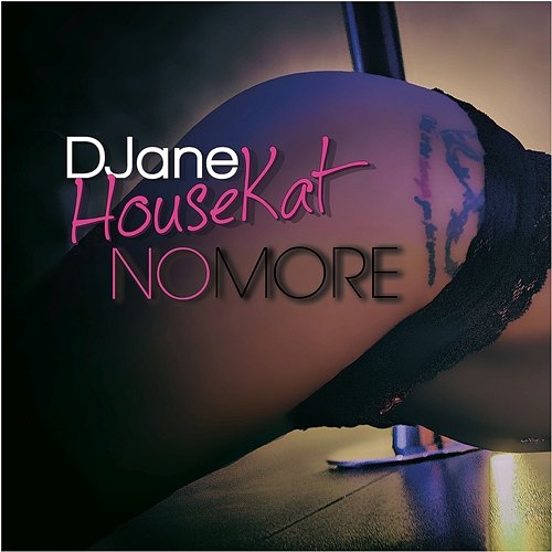 No More DJane HouseKat