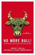 No More Bull!: The Mad Cowboy Targets America's Worst Enemy: Our Diet Lyman Howard F., Merzer Glen, Samorow-Merzer Joanna