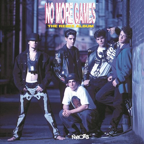 No More Games/The Remix Album New Kids On The Block