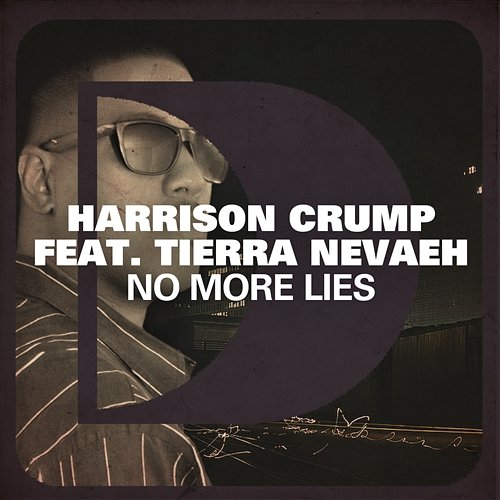 No More Lies Harrison Crump