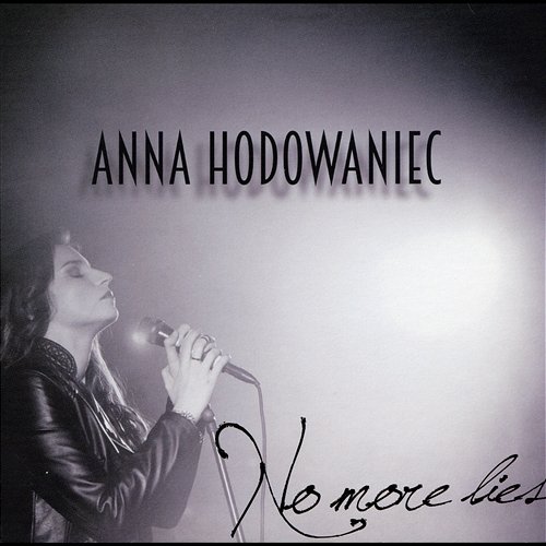 No More Lies Anna Hodowaniec