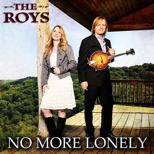 No More Lonely The Roys