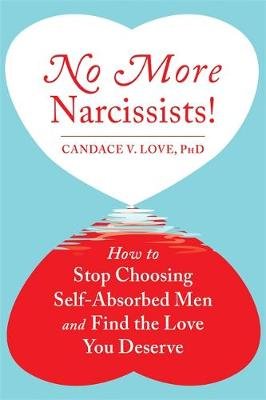 No More Narcissists! Love Candace V.