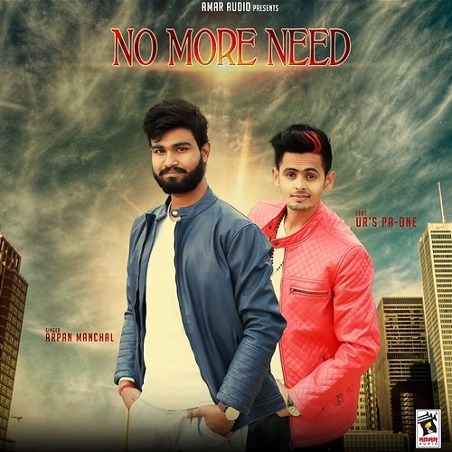 No More Need Arpan Manchal feat. UR's Pa-One