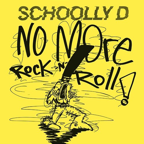 No More Rock N Roll Schoolly D