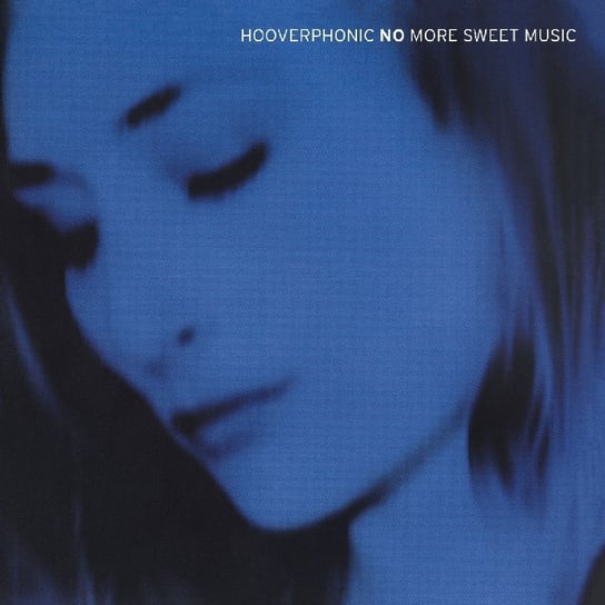No More Sweet Music (Remastered) Hooverphonic