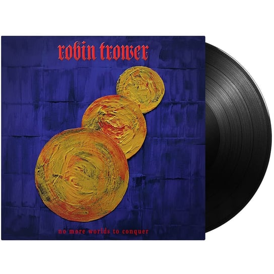 No More Worlds To Conquer Trower Robin