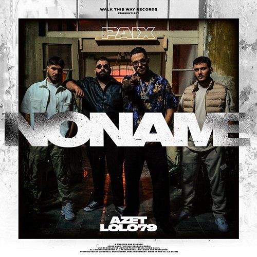 NO NAME PAIX, LOLO79, Azet