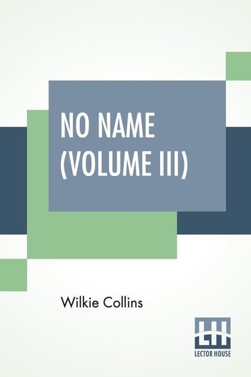 No Name (Volume III) Collins Wilkie