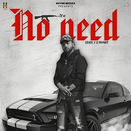No Need Grace, G Rhymer