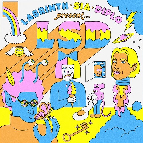 No New Friends LSD feat. Sia, Diplo, Labrinth
