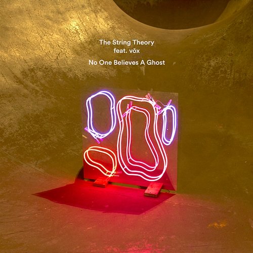 No One Believes A Ghost The String Theory feat. vōx