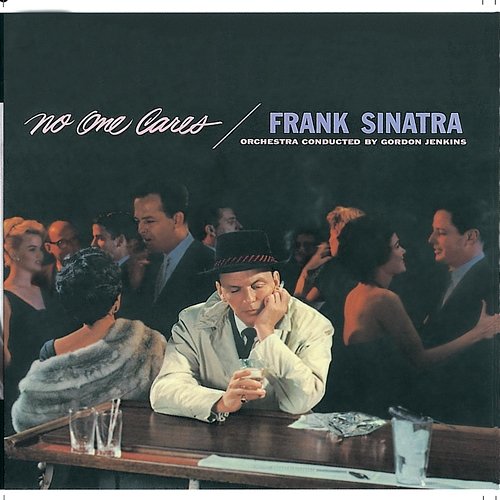 No One Cares Frank Sinatra