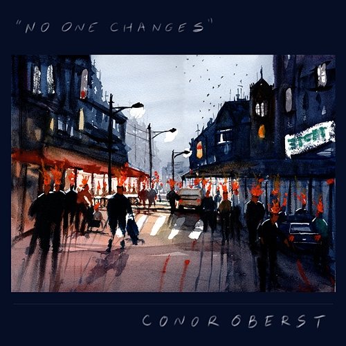 No One Changes Conor Oberst