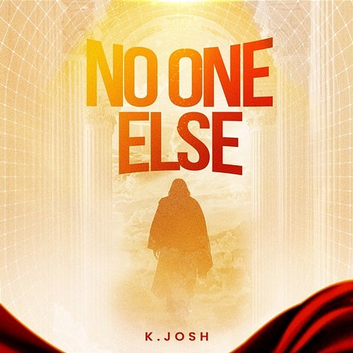 NO ONE ELSE K. JOSH