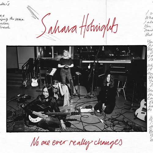No One Ever Really Changes Sahara Hotnights
