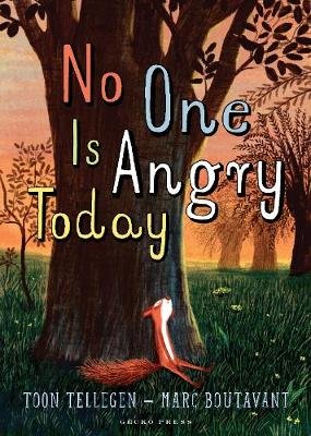 No One Is Angry Today Tellegen Toon