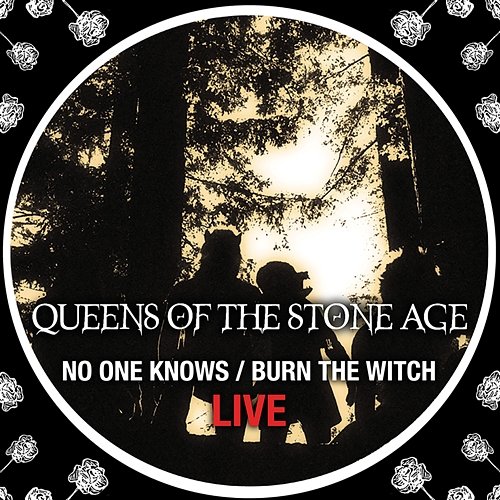 No One Knows/Burn The Witch Queens Of The Stone Age