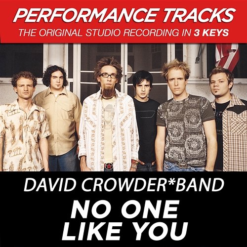 No One Like You David Crowder Band