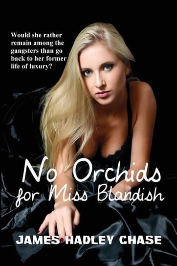 No Orchids for Miss Blandish Chase James Hadley