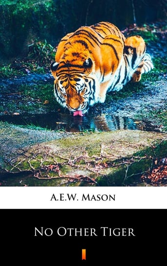 No Other Tiger Mason A.E.W.