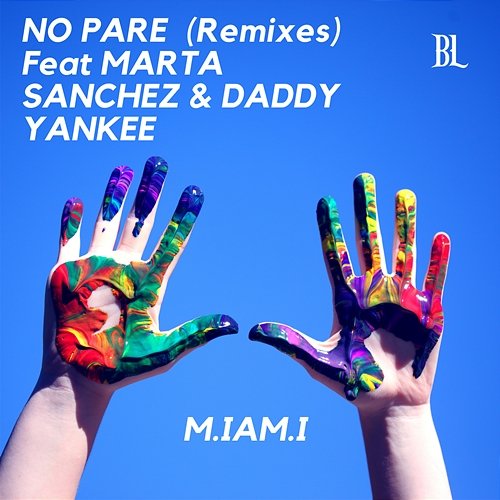 No Pare M.IAM.I feat. Marta Sánchez & Daddy Yankee