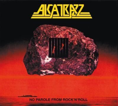 No Parole from Rock n Roll Alcatrazz